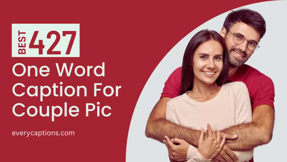 427-best-one-word-caption-for-couple-pic-every-captions
