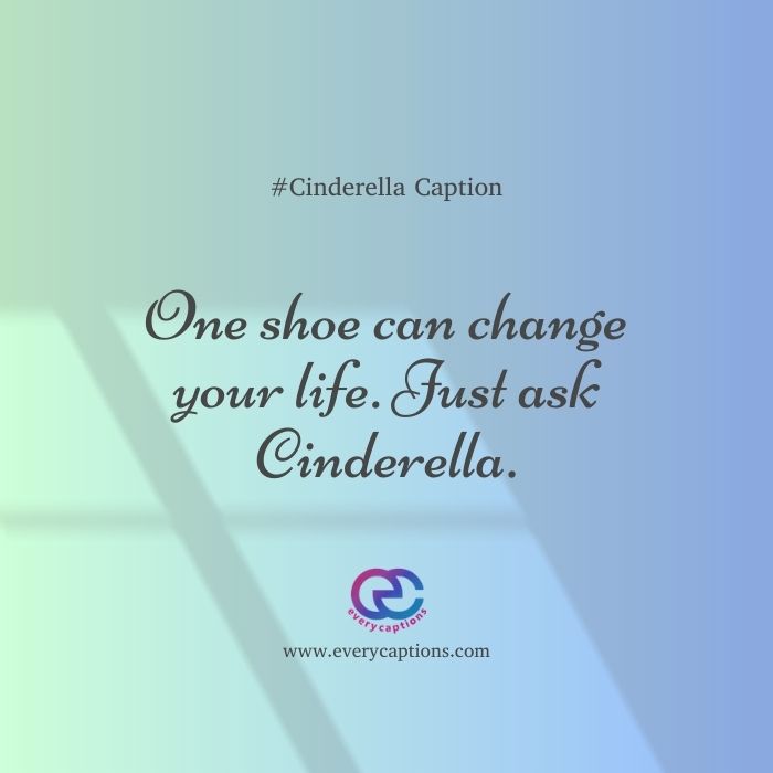 Good Cinderella Captions for Instagram