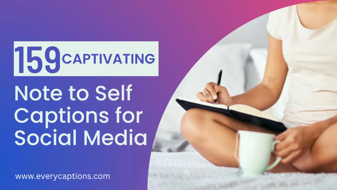 Captivating Note to Self Captions for Social Media