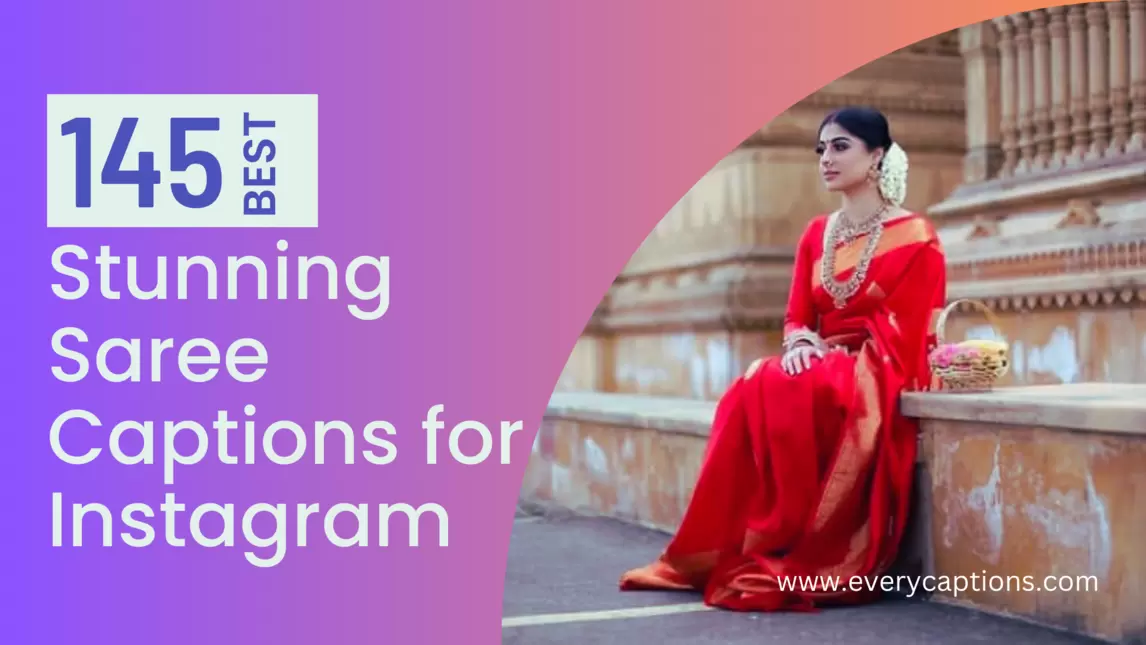 New 200+ Traditional Saree Captions for Instagram 2024