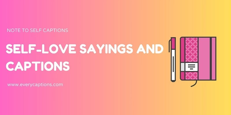 Self-love Sayings and Captions