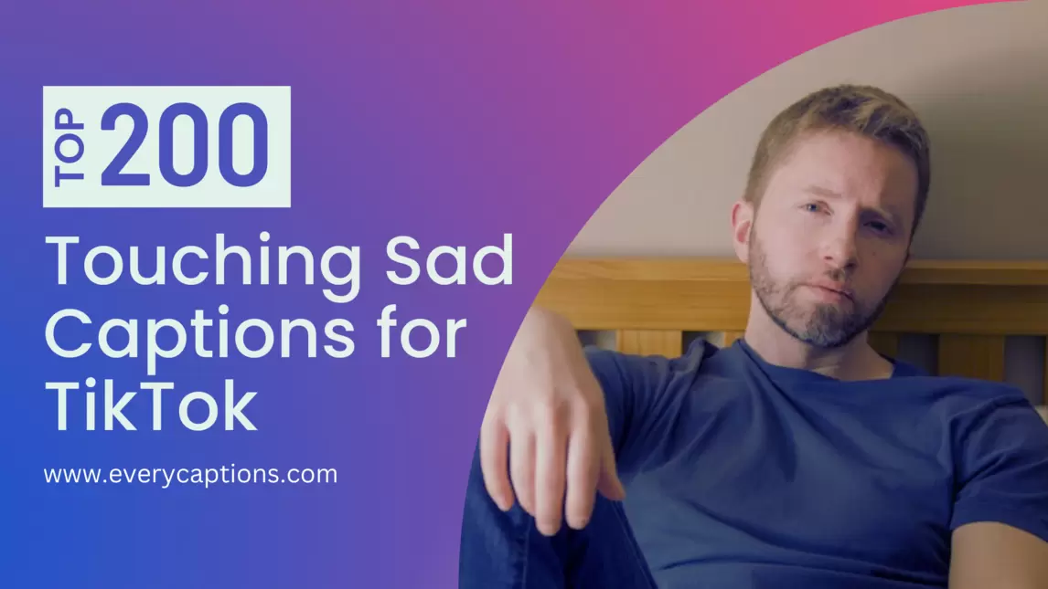 200-touching-sad-captions-for-tiktok-updated-every-captions