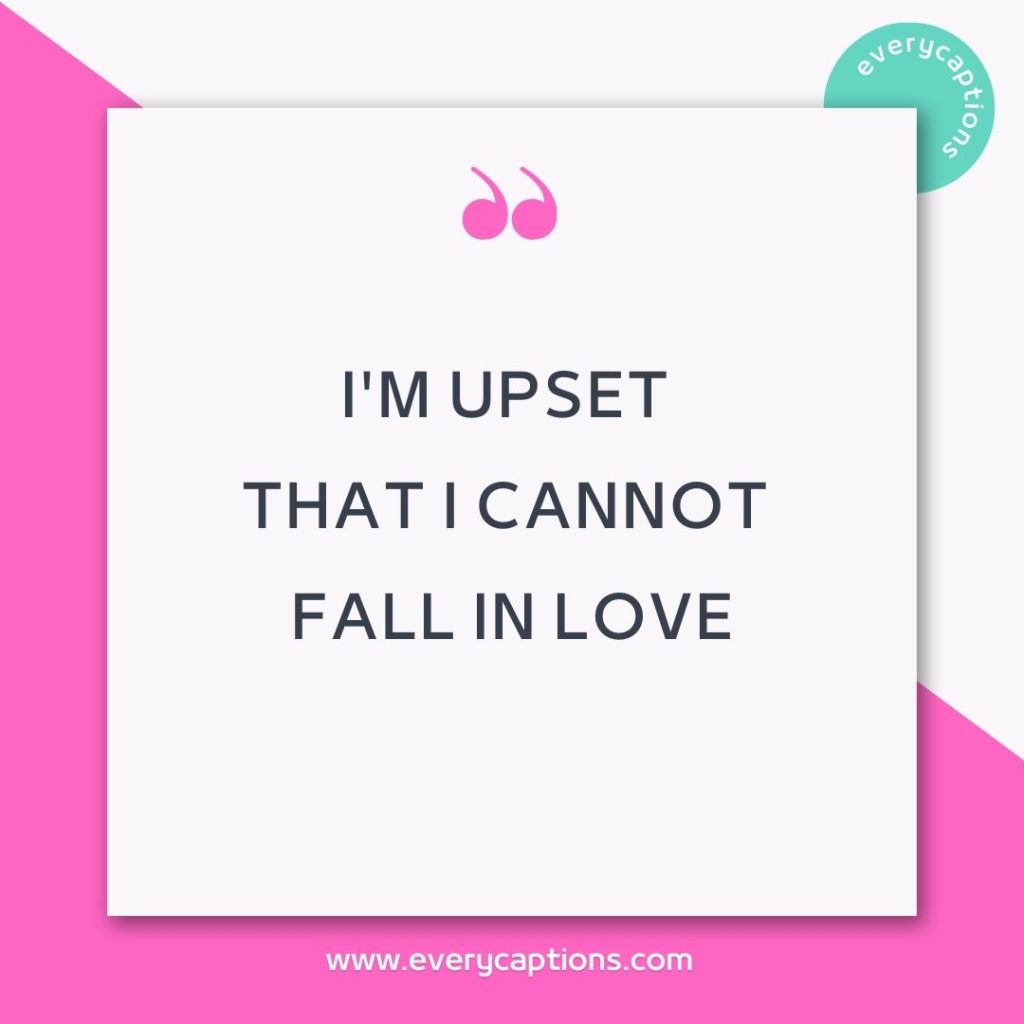 I'm upset that I cannot fall in love - drake lyrics for captions